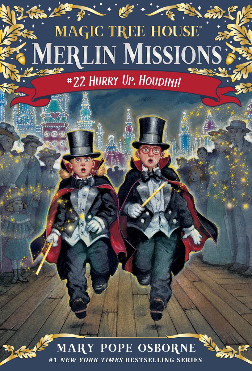 Magic Tree House Merlin Missions #22:Hurry Up, Houdini! (PB)
